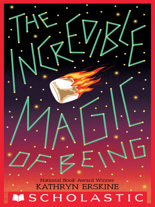 Title details for The Incredible Magic of Being by Kathryn Erskine - Wait list
